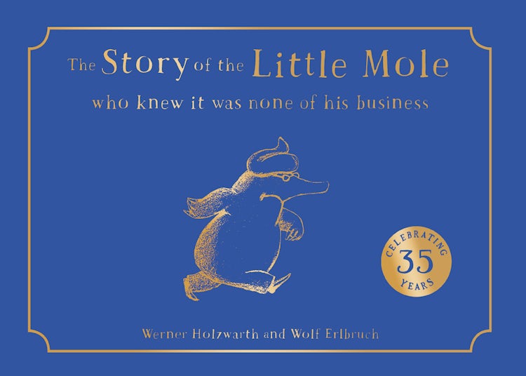 Cover image for The Story Of The Little Mole Who Knew It Was None Of His Business: Collector's Slipcase Edition, isbn: 9780008686130