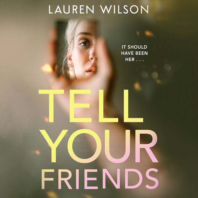 Cover image for Tell your Friends: New for 2026, a captivating, unputdownable thriller for YA readers, isbn: 9780008687588