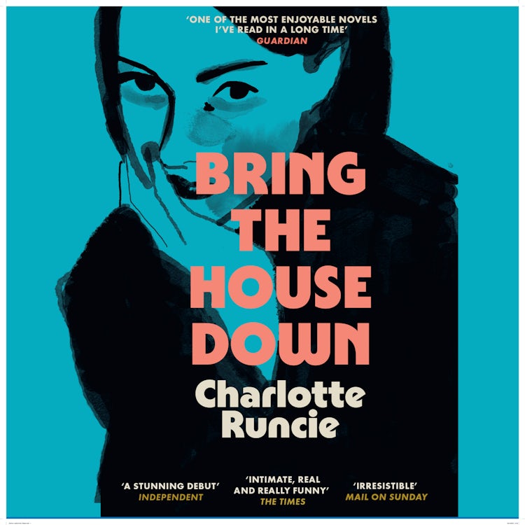 Cover image for Bring the House Down: ‘One of the most enjoyable novels I’ve read in a long time’ (Guardian), isbn: 9780008688042