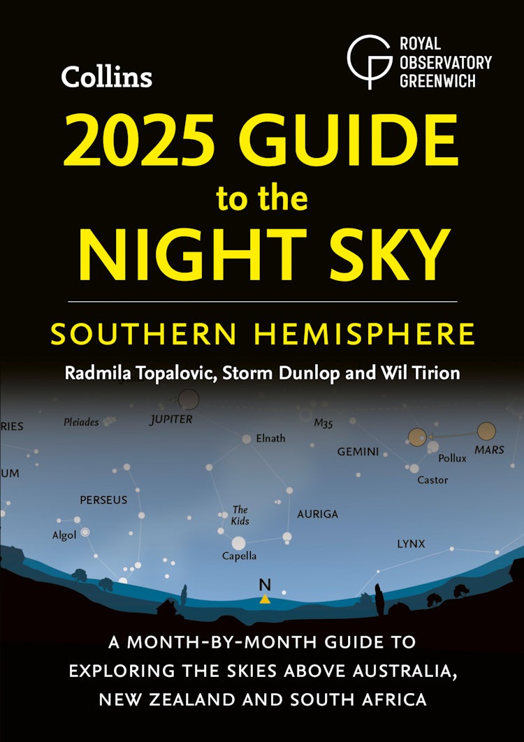 Cover image for 2025 Guide To The Night Sky Southern Hemisphere: A Month-by-month Guide To Exploring The Skies Above Australia, New Zealand And South Africa, isbn: 9780008688158