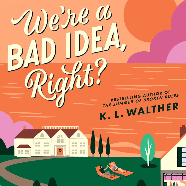 Cover image for We’re a Bad Idea, Right?: the brand new swoony romance novel from the author of the New York Times bestseller, The Summer of Broken Rules!, isbn: 9780008688509