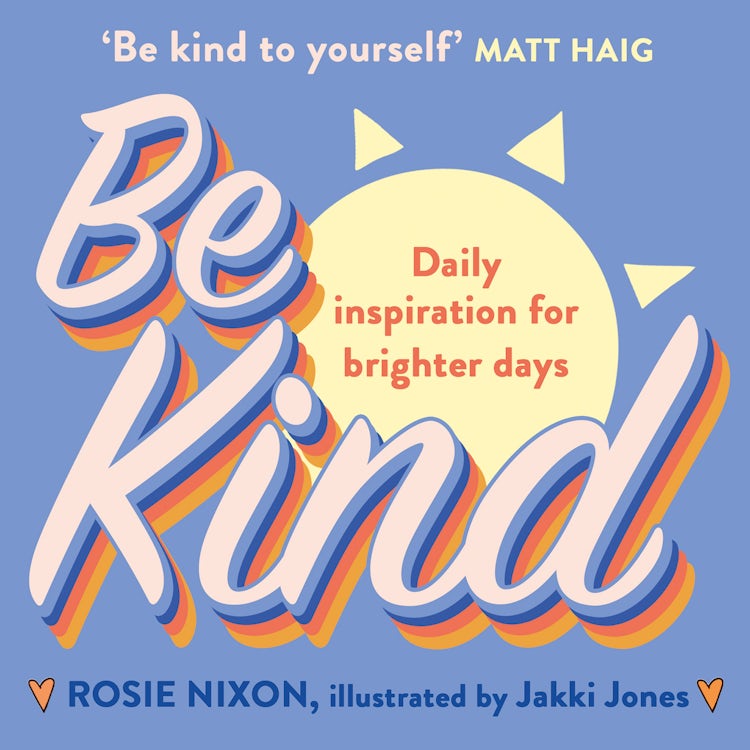 Cover image for Be Kind: Daily Inspiration for Brighter Days, isbn: 9780008694449