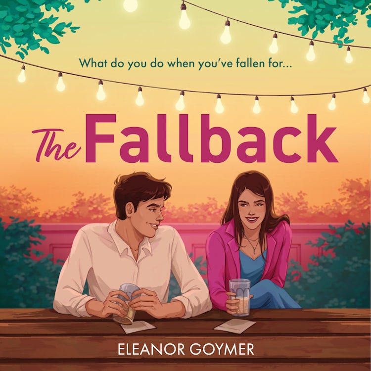 Cover image for The Fallback: Get ready for a brand new heartfelt summer romcom for 2025 that will leave you smiling!, isbn: 9780008694562