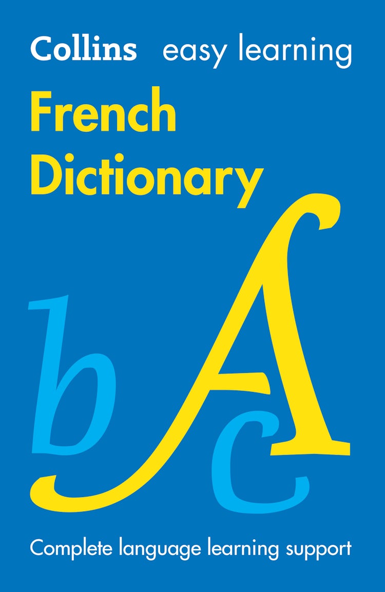 Cover image for Collins Easy Learning - Easy Learning French Dictionary: Trusted Support For Learning [Ninth Edition], isbn: 9780008695194