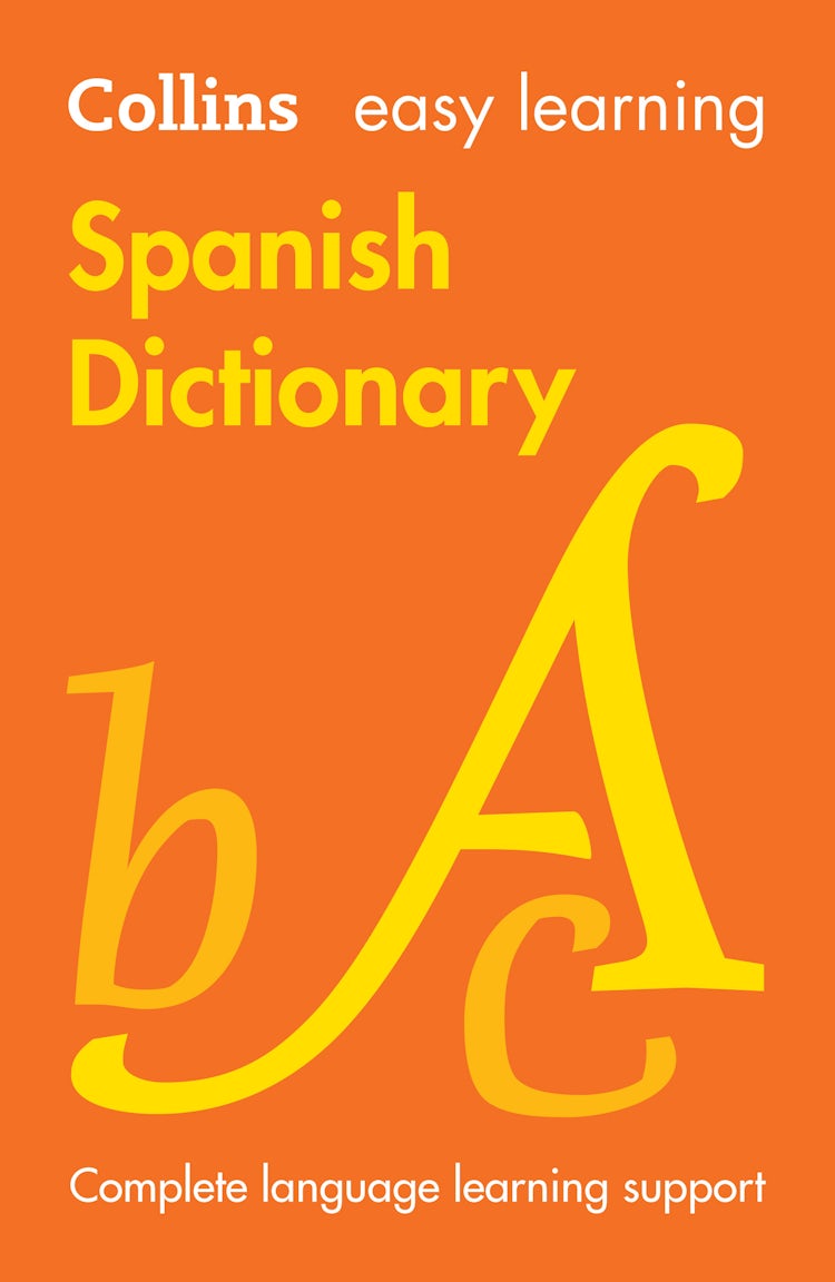 Cover image for Collins Easy Learning - Easy Learning Spanish Dictionary: Trusted Support For Learning [Ninth Edition], isbn: 9780008695200
