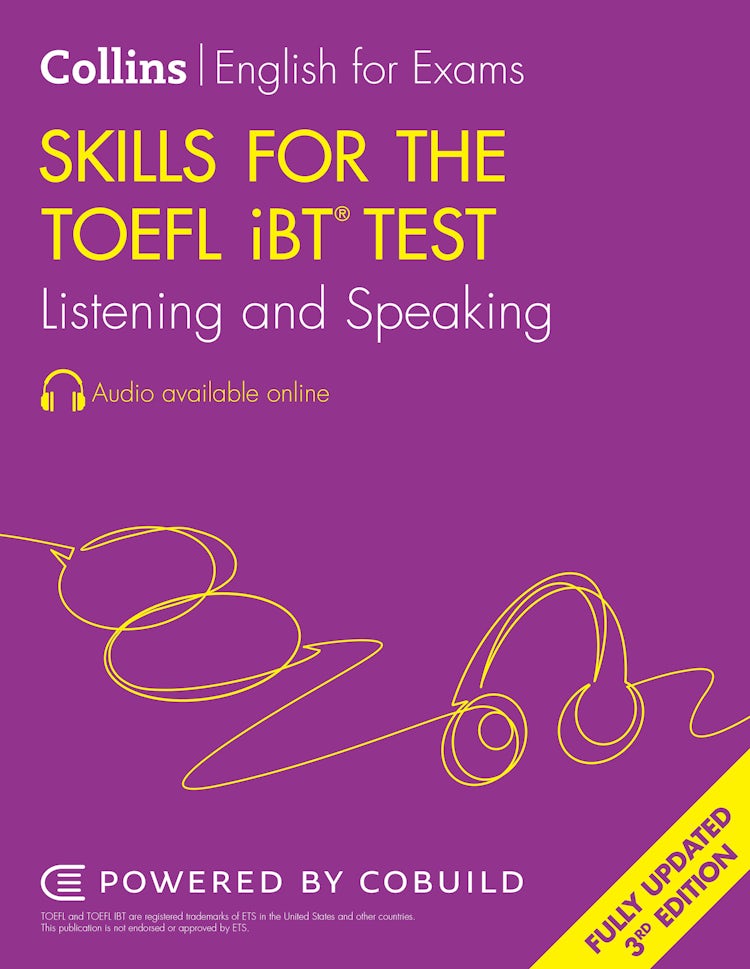Cover image for Collins English For The TOEFL Test - Skills For The TOEFL IBT Test: Listening And Speaking [Third Edition], isbn: 9780008695248
