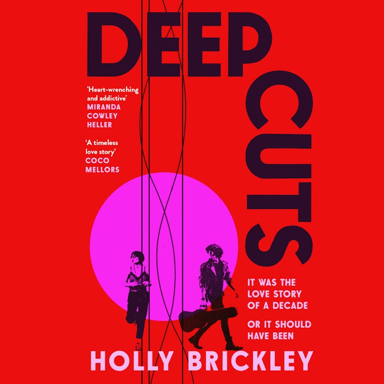 Cover image for Deep Cuts: The biggest new literary debut of 2025, perfect for fans of Daisy Jones and the Six and One Day, isbn: 9780008695859