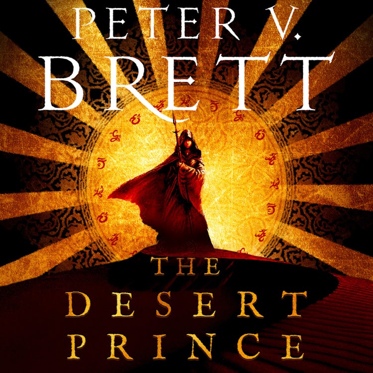 Cover image for The Desert Prince: New epic fantasy series from the Sunday Times bestselling author of The Demon Cycle (The Nightfall Saga, Book 1), isbn: 9780008696849