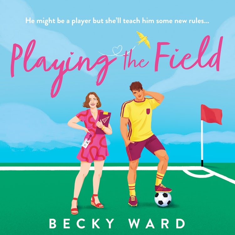 Cover image for Playing the Field: The football romance novel perfect for fans of Welcome to Wrexham and Ted Lasso!, isbn: 9780008697570