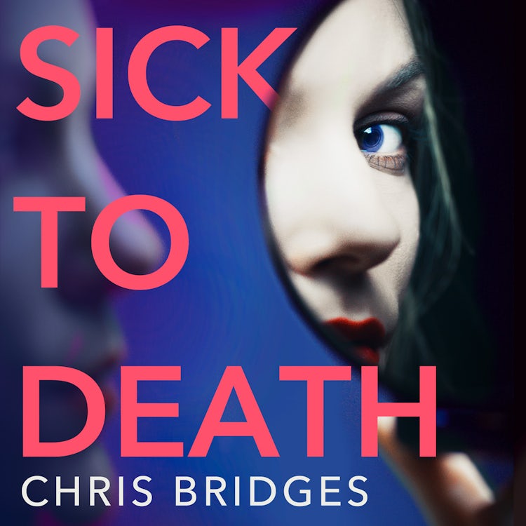 Cover image for Sick to Death: Don’t miss the best debut psychological thriller novel of 2025, perfect for fans of Shari Lapena, Lisa Jewell and JP Delaney, isbn: 9780008698164