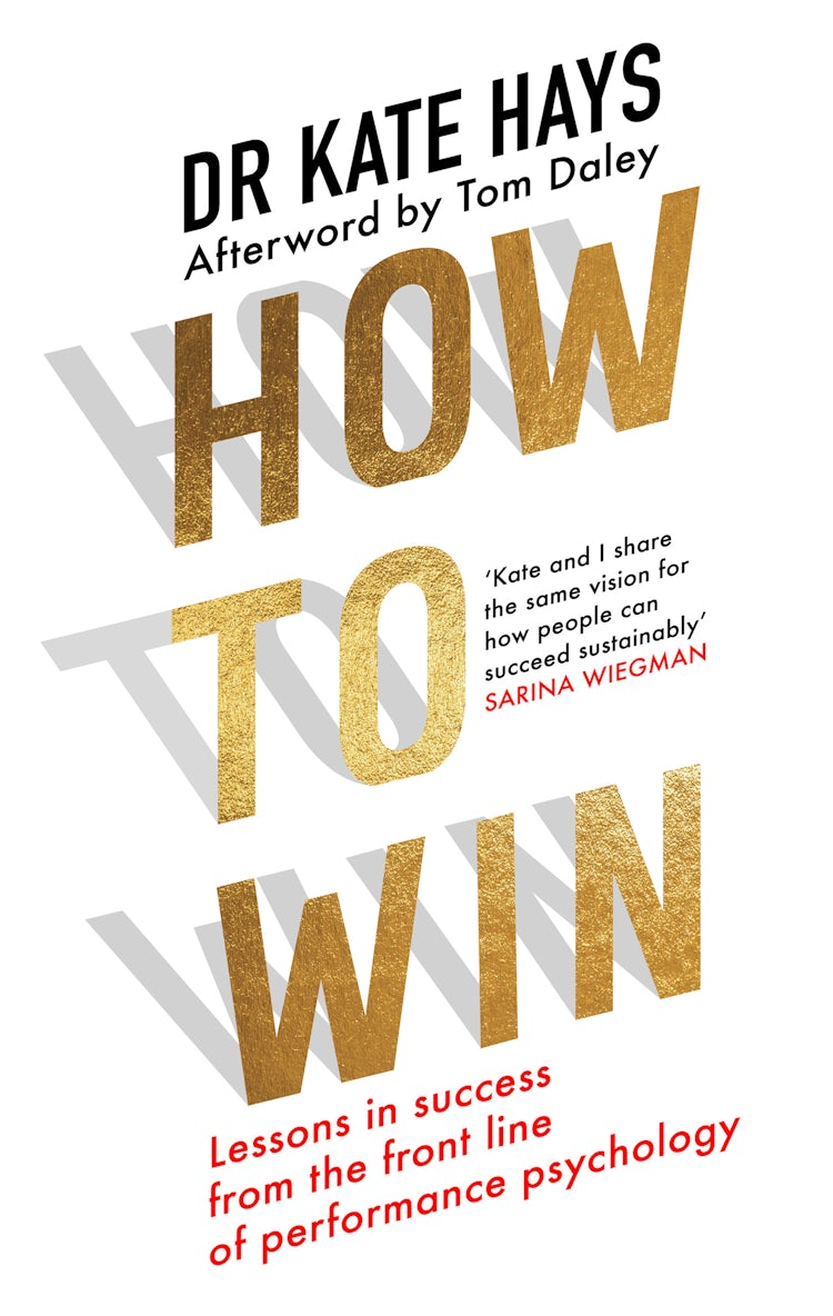 Cover image for How to Win: Lessons in Success From the Front Line of Performance Psychology, isbn: 9780008698300