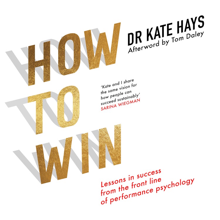 Cover image for How to Win: Lessons in Success From the Front Line of Performance Psychology, isbn: 9780008698317