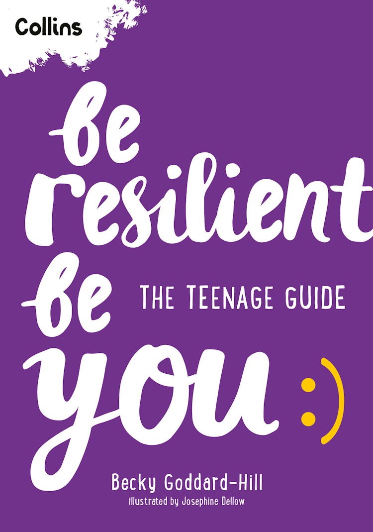 Cover image for Be Resilient Be You: The teenage guide to handling all of life’s challenges, isbn: 9780008701598