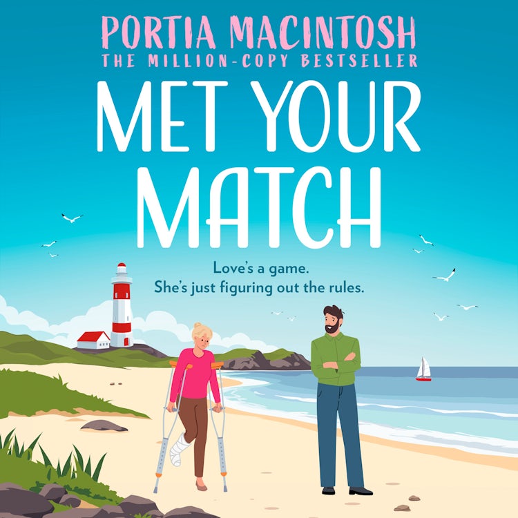 Cover image for Met Your Match: A hilarious, small-town rom-com from the author of Wish You Weren’t Here to read in 2025 (Marram Bay, Book 3), isbn: 9780008702069