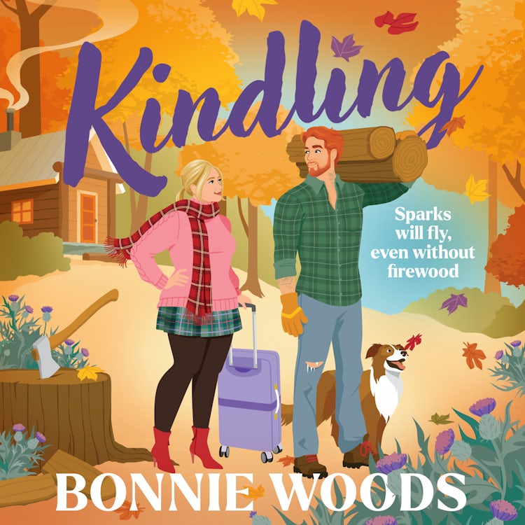 Cover image for Kindling: The bestselling spicy grumpy-sunshine lumberjack funny romance, set in Scotland (Scottish Spice, Book 1), isbn: 9780008702168