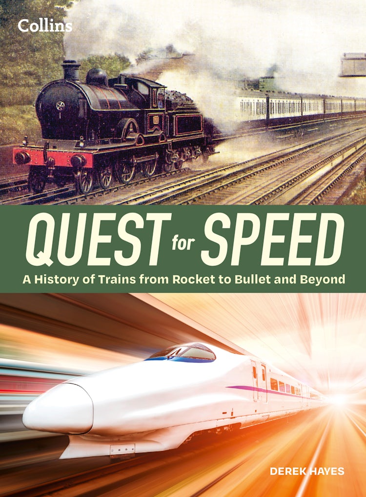 Cover image for Quest for Speed: An Illustrated History Of High-speed Trains From Rocket To Bullet And Beyond, isbn: 9780008704131