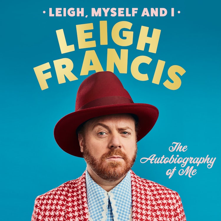 Cover image for Leigh, Myself and I: The Autobiography of Me, isbn: 9780008707033