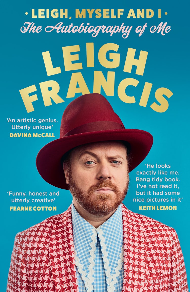 Cover image for Leigh, Myself and I: The Autobiography of Me, isbn: 9780008707040