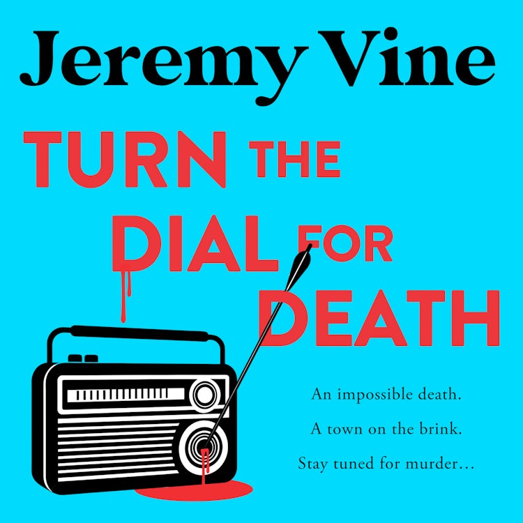 Cover image for Turn the Dial for Death: An intriguing new murder mystery for 2026 from Sunday Times bestselling BBC journalist and broadcaster (The Sidmouth Murder Mysteries, Book 2), isbn: 9780008707132