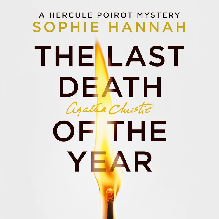 Cover image for The Last Death of the Year: The exciting new Hercule Poirot mystery for 2025 (A New Hercule Poirot Mystery), isbn: 9780008710033