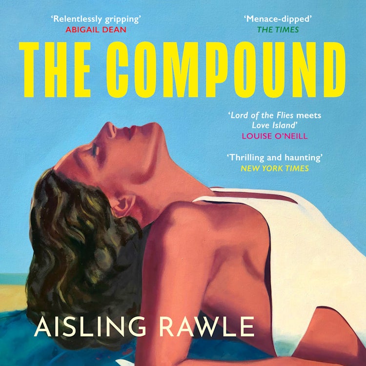 Cover image for The Compound: The explosive BBC Radio 2 Book Club pick – Lord of the Flies meets Love Island, isbn: 9780008710118