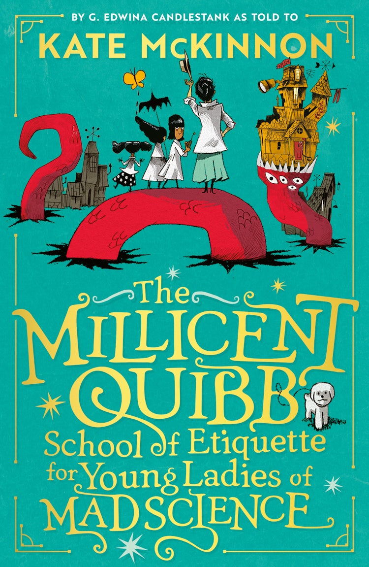 Cover image for The Millicent Quibb School of Etiquette for Young Ladies of Mad Science, isbn: 9780008710668