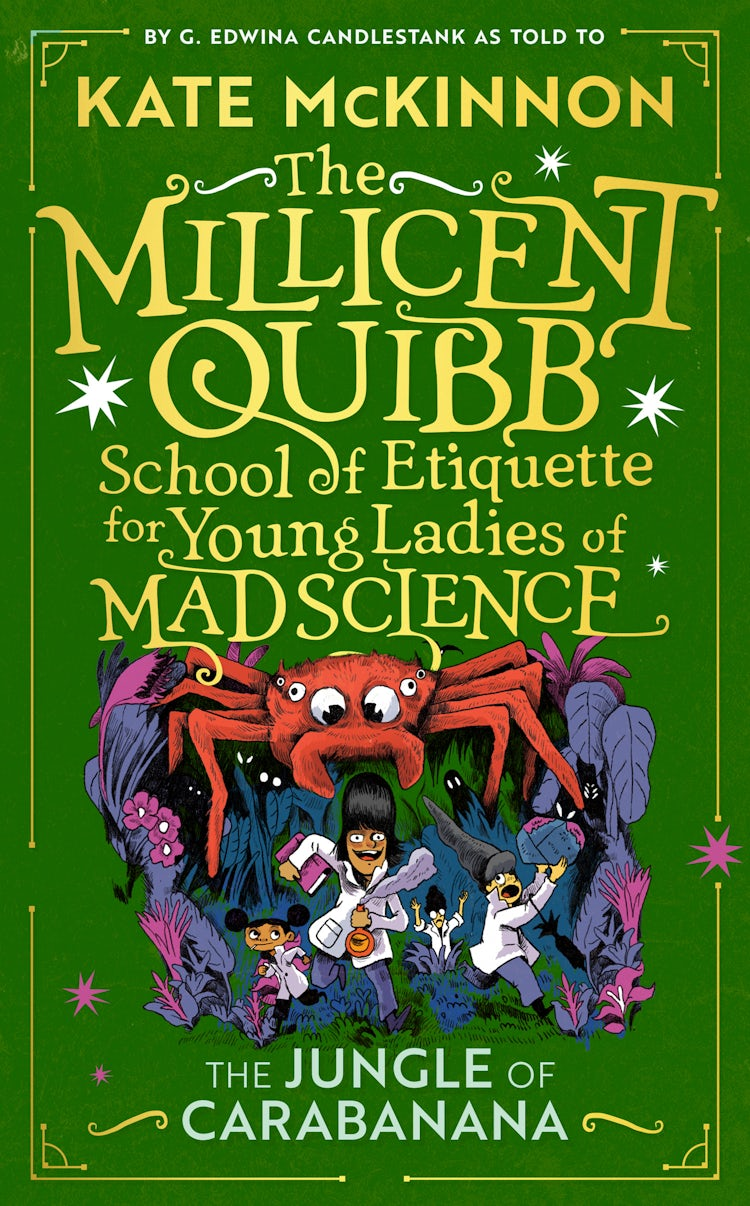Cover image for The Jungle of Carabanana (The Millicent Quibb School of Etiquette for Young Ladies of Mad Science, Book 3), isbn: 9780008710804