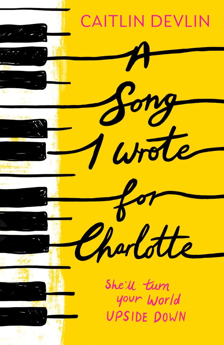 Cover image for A Song I Wrote For Charlotte: A beautifully written coming-of-age YA romance for fans of Alice Oseman and John Green, isbn: 9780008710927