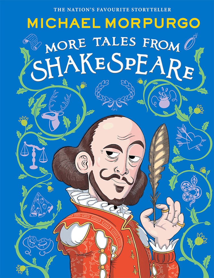 Cover image for More Tales From Shakespeare: A beautifully illustrated children's collection of Shakespeare's plays, retold by the bestselling storyteller., isbn: 9780008710996