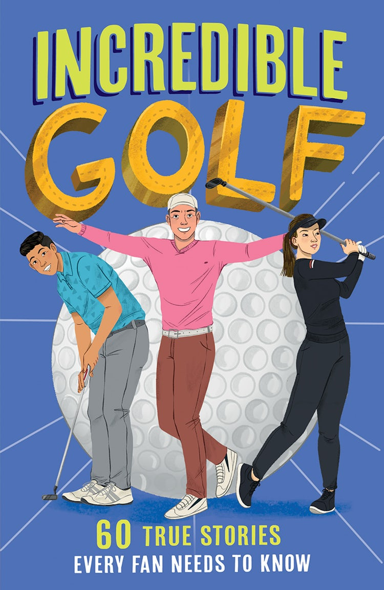 Cover image for Incredible Golf (Incredible Sports Stories, Book 4), isbn: 9780008711184