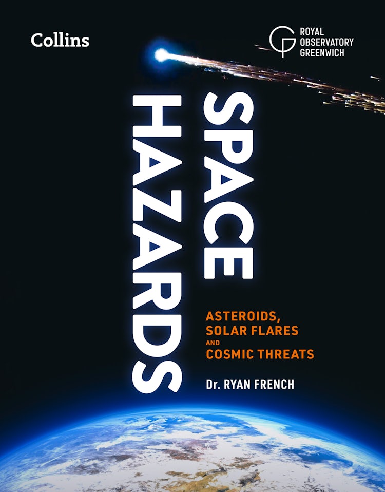 Cover image for Space Hazards: Asteroids, solar flares and cosmic threats facing Earth, isbn: 9780008713645
