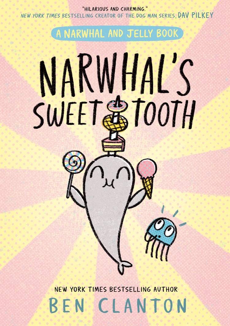 Cover image for Narwhal's Sweet Tooth: Narwhal And Jelly #9, isbn: 9780008714246