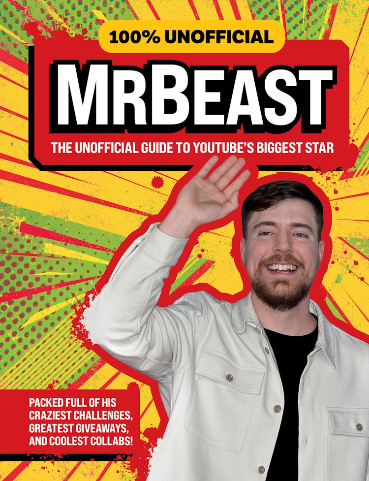 Cover image for 100% Unofficial MrBeast: The Unofficial Guide to YouTube's Biggest Star, isbn: 9780008714772