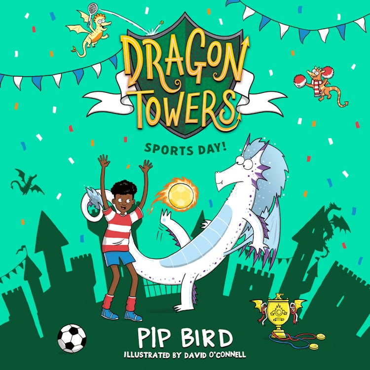 Cover image for Dragon Towers: Sports Day: a fun, accessible highly-illustrated dragon adventure from the bestselling author of The Naughtiest Dragon (Dragon Towers), isbn: 9780008715502