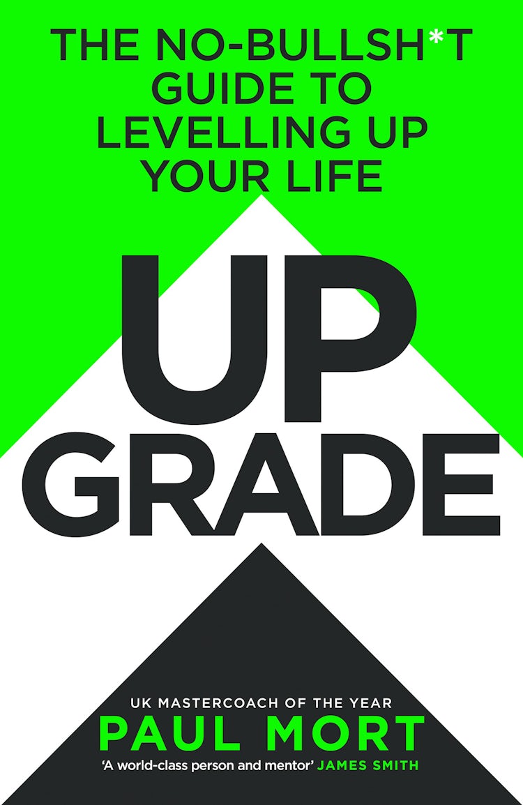 Cover image for Upgrade: The No-Bullsh*t Guide to Levelling Up Your Life, isbn: 9780008718022