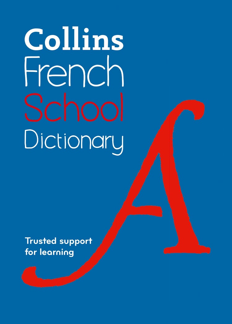 Cover image for French School Dictionary: Trusted Support For Learning [Sixth Edition], isbn: 9780008718275