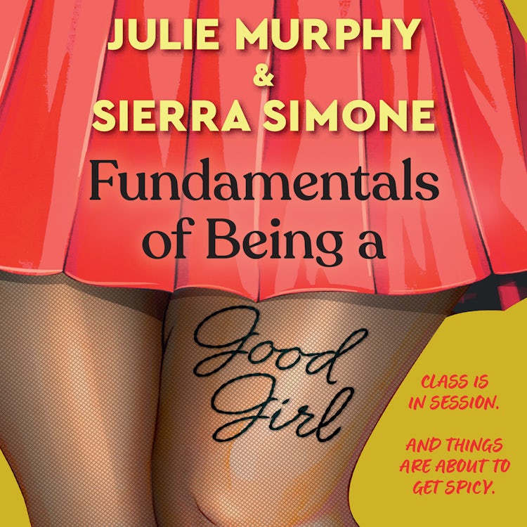Cover image for Fundamentals of Being a Good Girl: a brand new spicy romance novel from the authors of the Christmas Notch series, isbn: 9780008718572