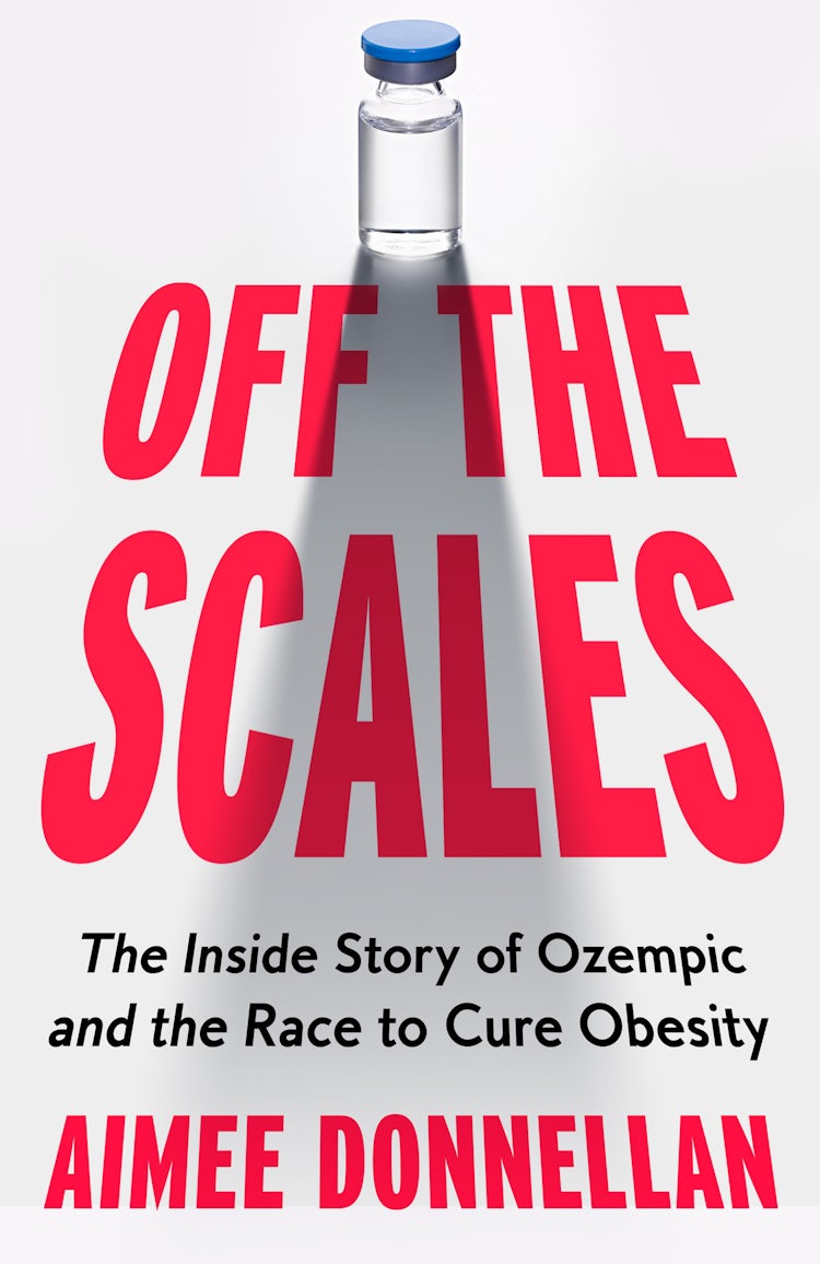 Cover image for Off the Scales: The Inside Story of Ozempic and the Race to Cure Obesity, isbn: 9780008719104