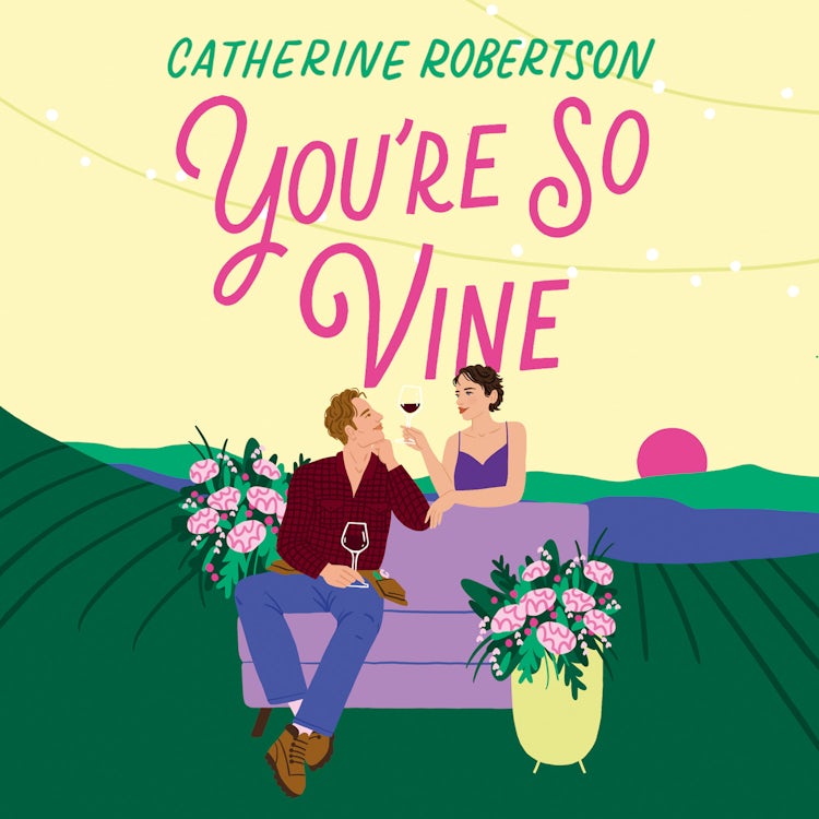 Cover image for You’re So Vine: A charming small town romance perfect for fans of Virgin River and Sweet Magnolias! (Flora Valley, Book 2), isbn: 9780008719876