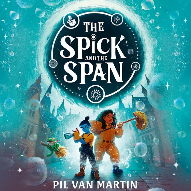 Cover image for The Spick and the Span: New for 2025, an exciting and magical fantasy adventure for children ages 9-12, isbn: 9780008724801