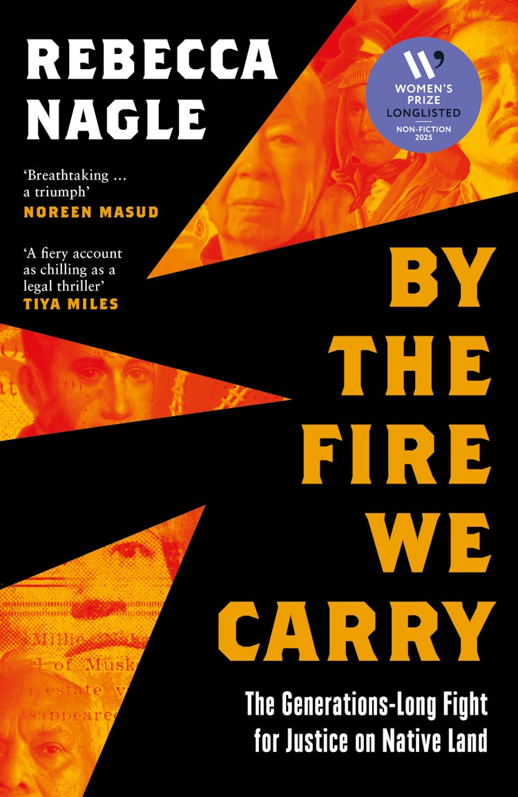 Cover image for By The Fire We Carry: The Generations-long Fight For Justice On Native Land, isbn: 9780008725013