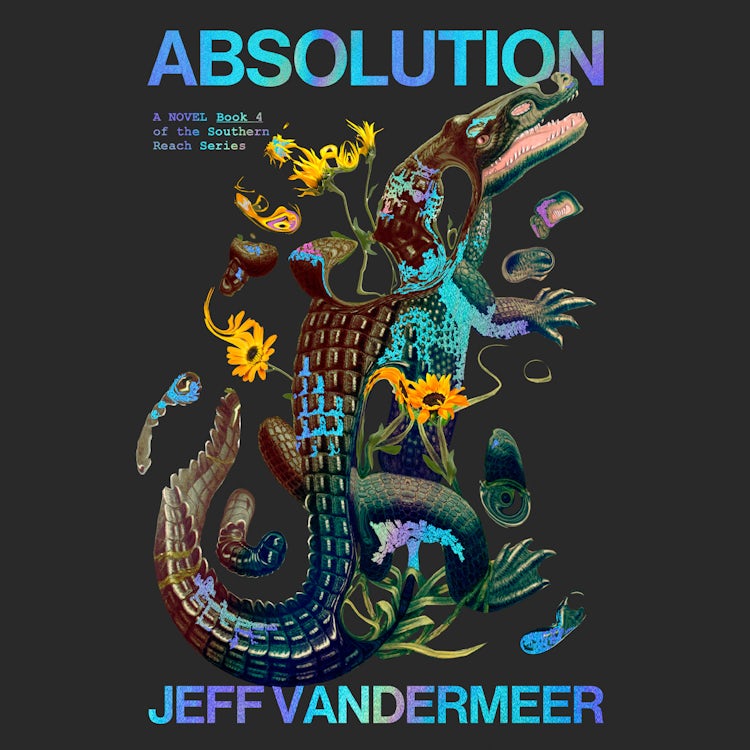 Cover image for Absolution: The new Southern Reach Novel – a thrilling surprise and final foray into Area X, isbn: 9780008726010