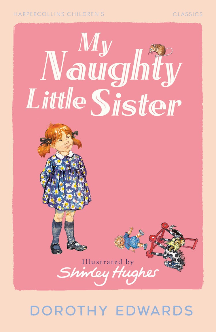 Cover image for My Naughty Little Sister: HarperCollins Children's Classics, isbn: 9780008726652