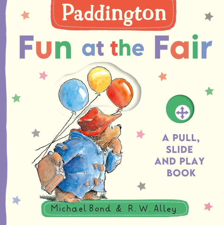 Cover image for Paddington Fun At The Fair: A Pull, Slide And Play Book, isbn: 9780008726904