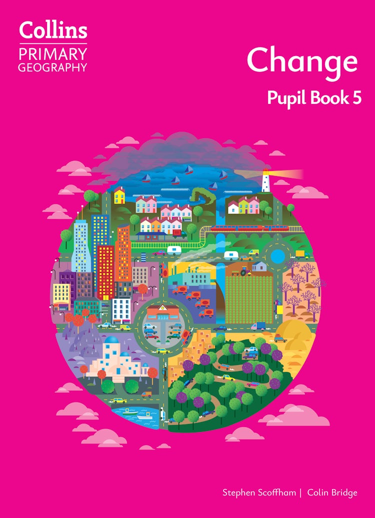 Cover image for Collins Primary Geography – Change – Pupil Book 5, isbn: 9780008728540