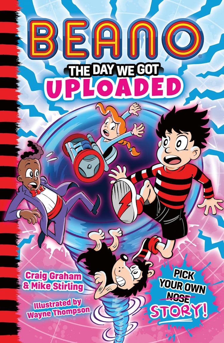 Cover image for Beano: The Day We Got Uploaded (Beano Fiction Pick Your Own Story, Book 2), isbn: 9780008730123