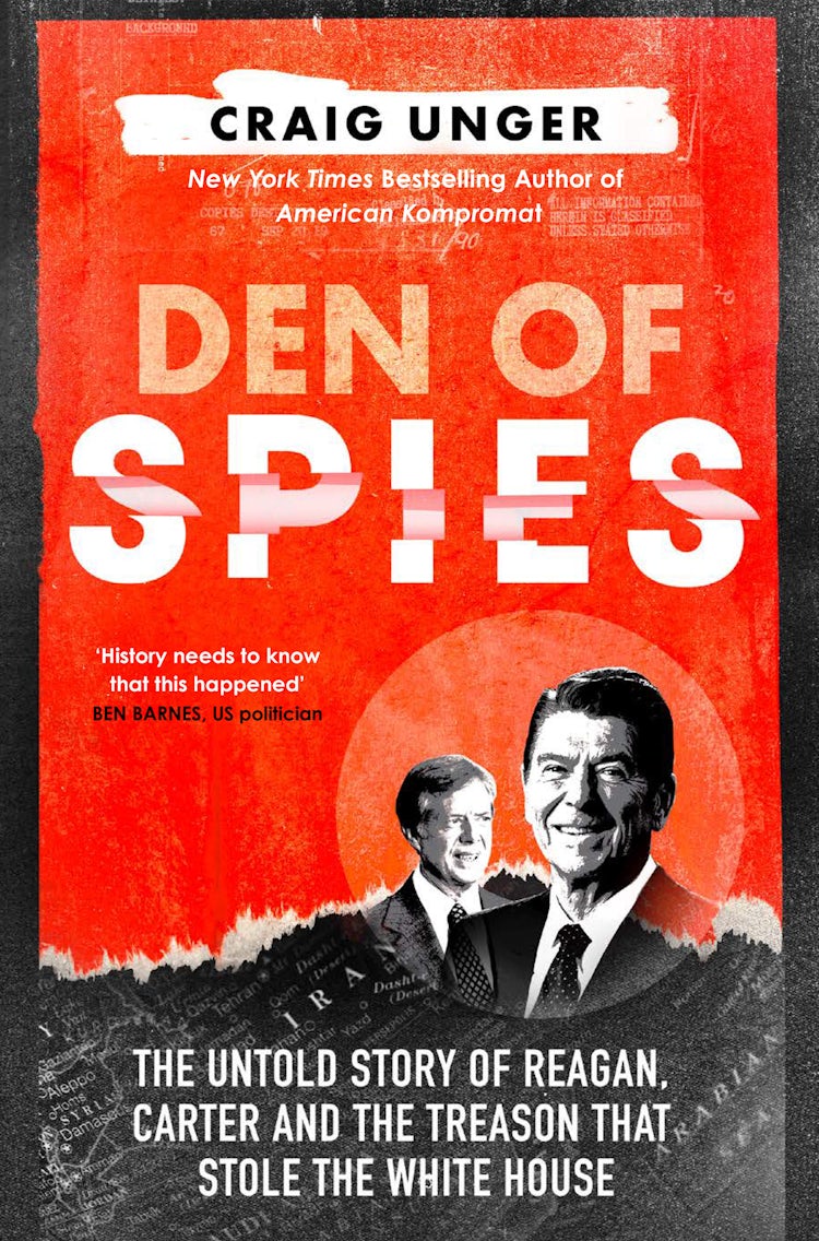 Cover image for Den of Spies: Reagan, Carter and Secret History of the Treason that Stole the White House, isbn: 9780008730222