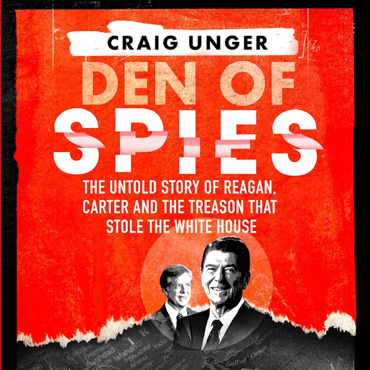 Cover image for Den of Spies: The Untold Story of Reagan, Carter and the Treason that Stole the White House, isbn: 9780008730246