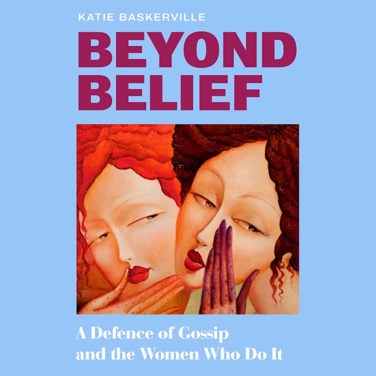 Cover image for Beyond Belief: From a leading feminist journalist comes a fresh perspective on women’s chit-chat in this incisive exploration of why we gossip – new for 2026!, isbn: 9780008730635