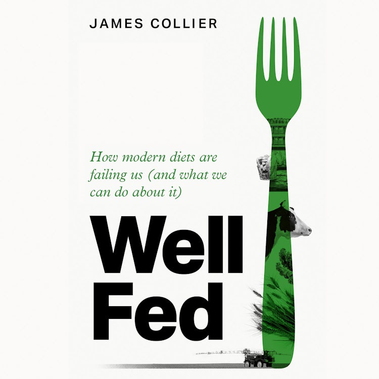 Cover image for Well Fed: How modern diets are failing us (and what we can do about it), isbn: 9780008732387